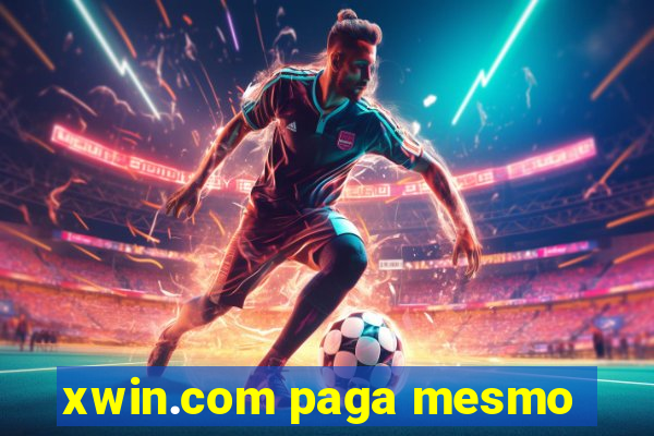 xwin.com paga mesmo